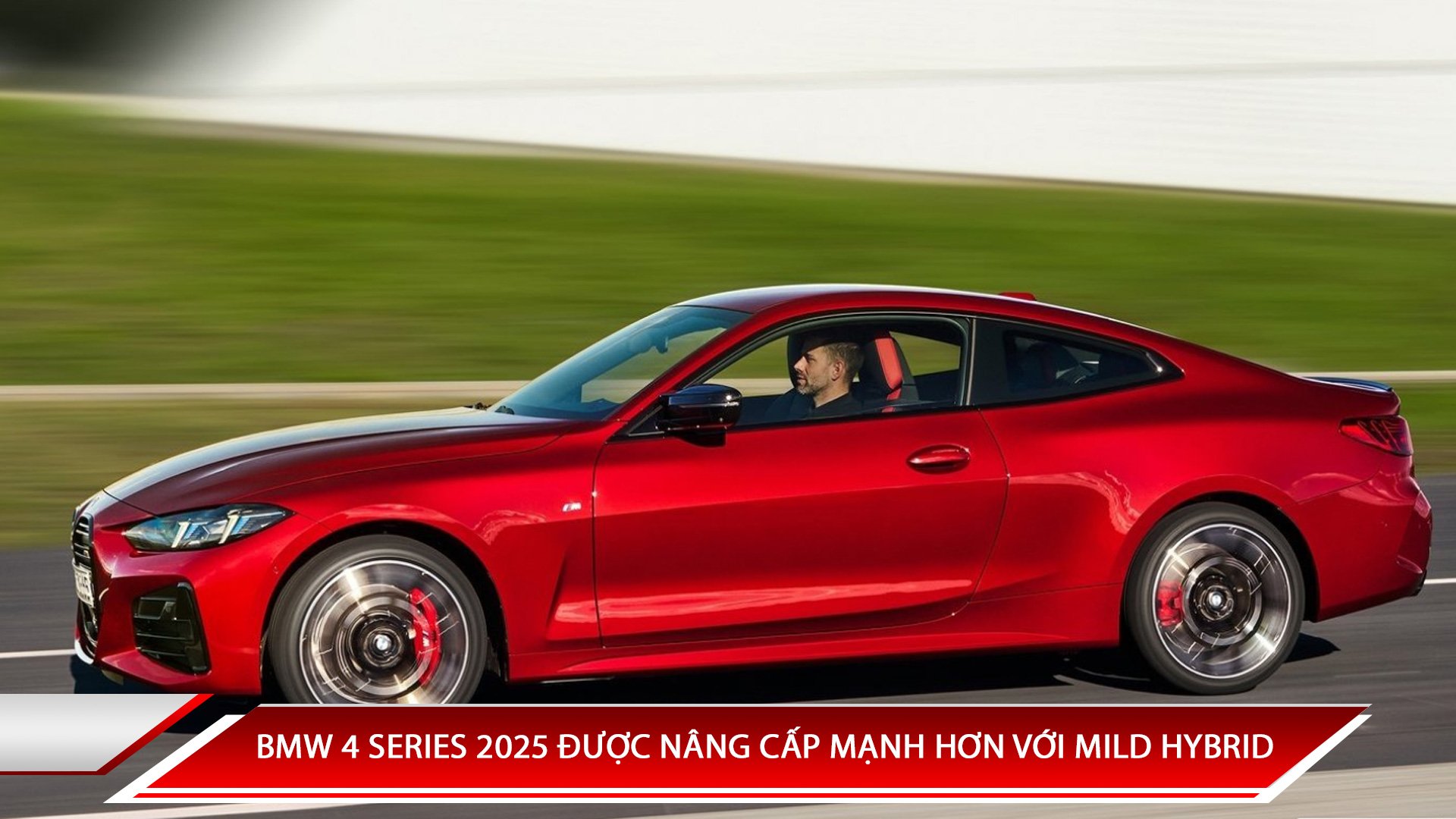 BMW 4 SERIES 2025 ĐƯỢC NÂNG CẤP MẠNH HƠN VỚI MILD HYBRID
